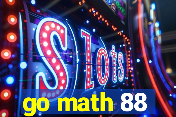 go math 88