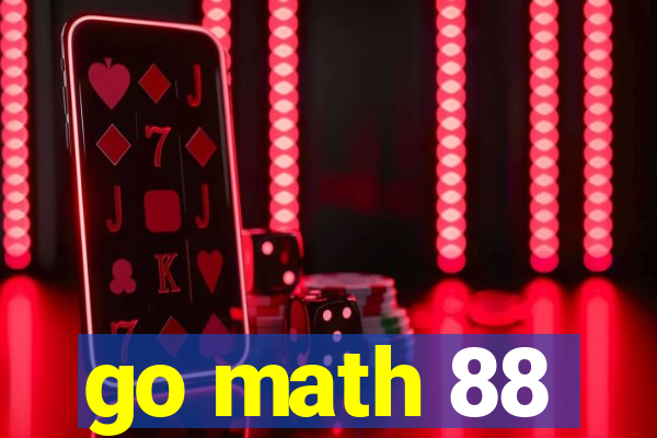 go math 88