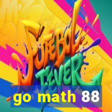 go math 88