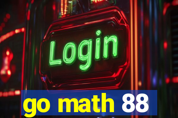 go math 88