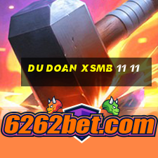 du doan xsmb 11 11