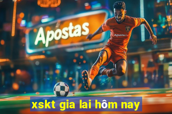 xskt gia lai hôm nay