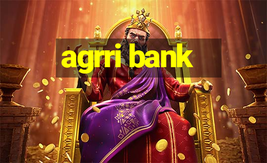 agrri bank