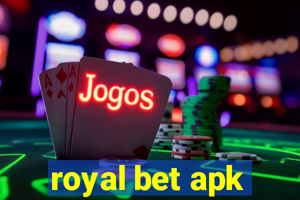 royal bet apk