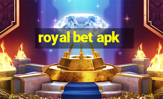 royal bet apk