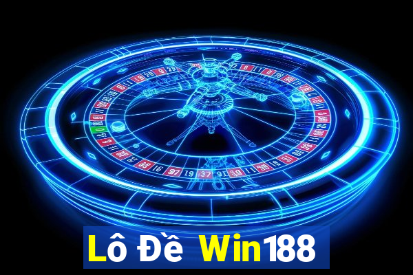 Lô Đề Win188