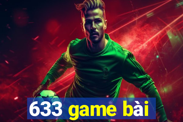 633 game bài