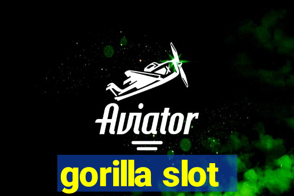 gorilla slot