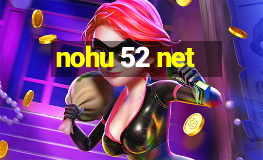 nohu 52 net