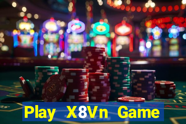 Play X8Vn Game Bài 888 Casino