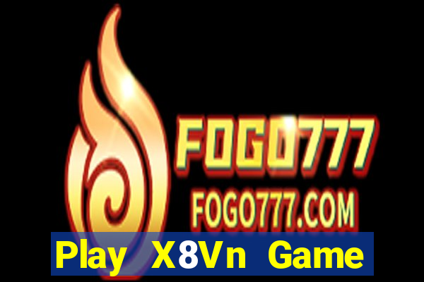 Play X8Vn Game Bài 888 Casino