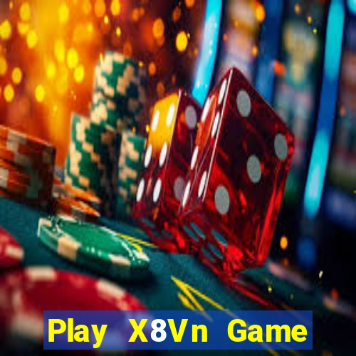 Play X8Vn Game Bài 888 Casino