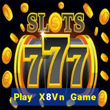 Play X8Vn Game Bài 888 Casino