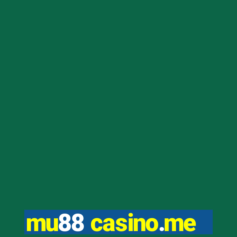 mu88 casino.me