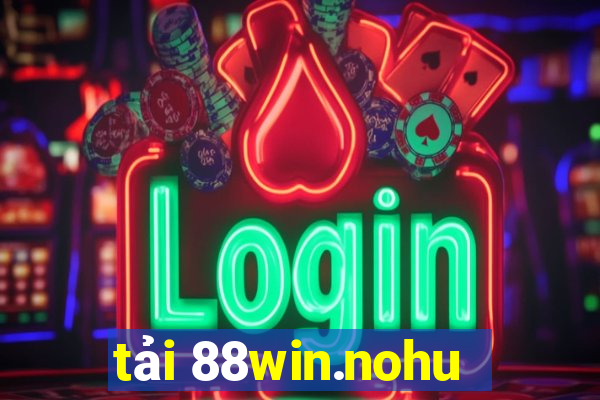 tải 88win.nohu