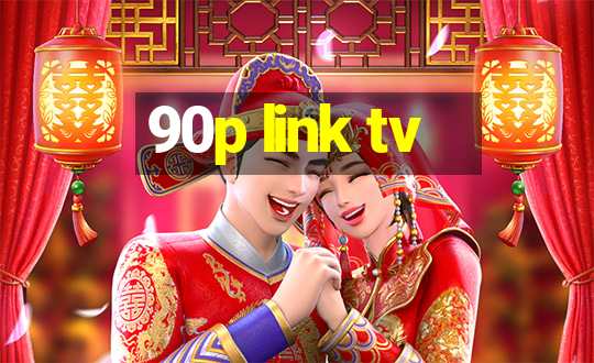 90p link tv