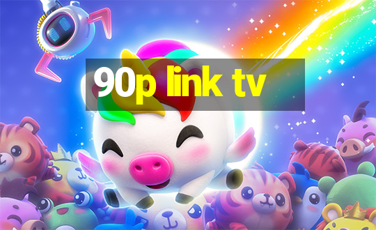 90p link tv