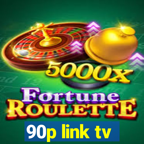 90p link tv