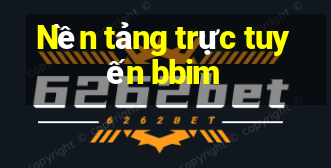 Nền tảng trực tuyến bbim