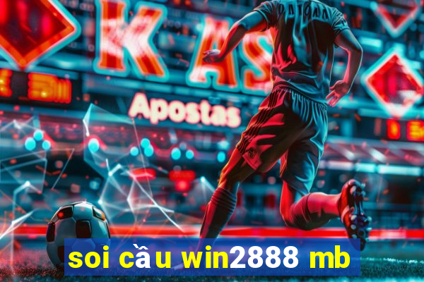 soi cầu win2888 mb