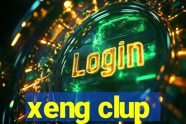 xeng clup