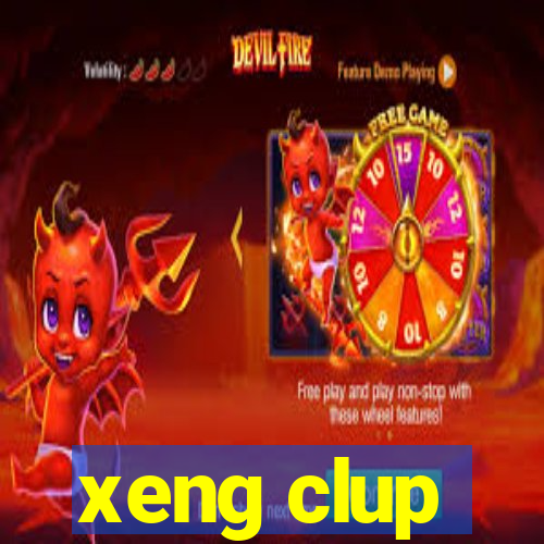 xeng clup