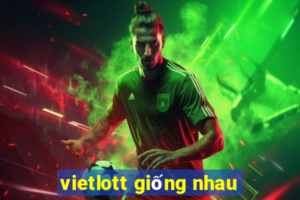 vietlott giống nhau