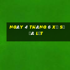 ngày 4 tháng 6 xổ số đà lạt