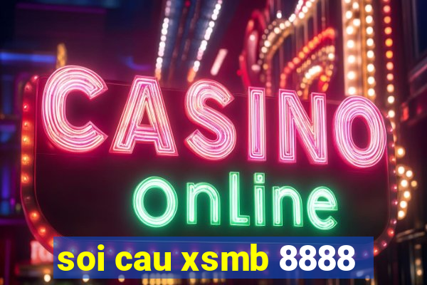 soi cau xsmb 8888