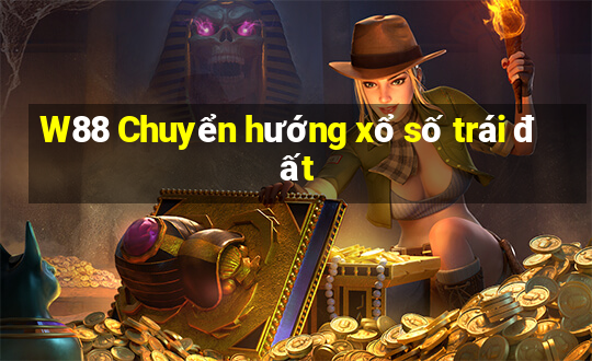 W88 Chuyển hướng xổ số trái đất