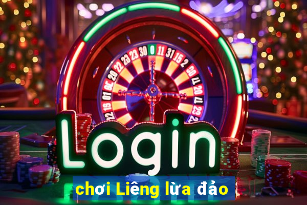 chơi Liêng lừa đảo