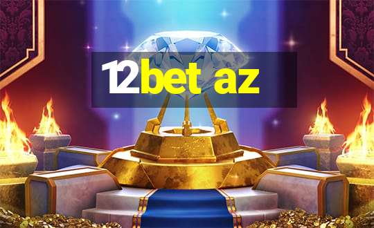 12bet az