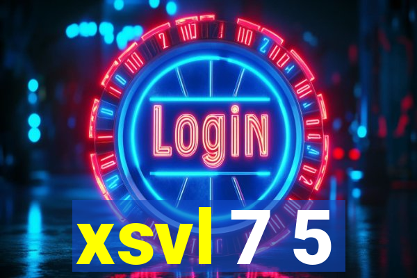 xsvl 7 5