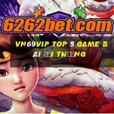 Vn69Vip Top 5 Game Bài Đổi Thưởng