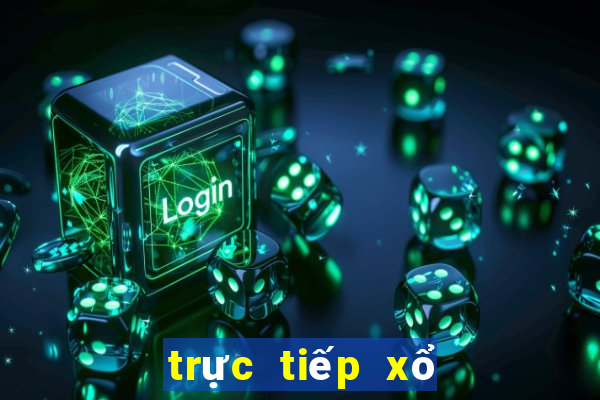 trực tiếp xổ số kiến thiết