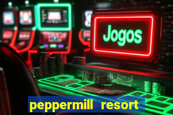 peppermill resort spa casino