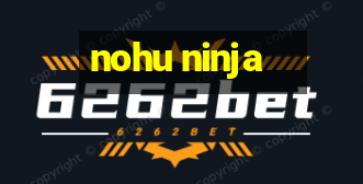 nohu ninja