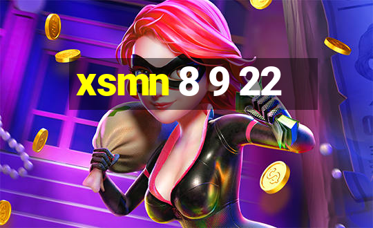 xsmn 8 9 22