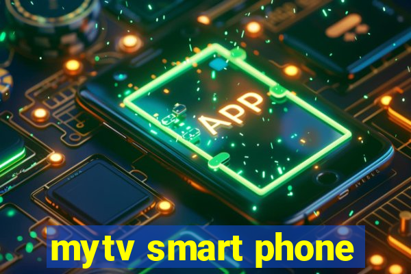 mytv smart phone