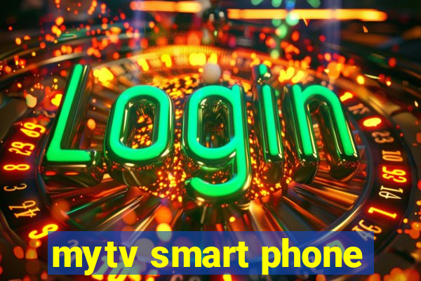 mytv smart phone