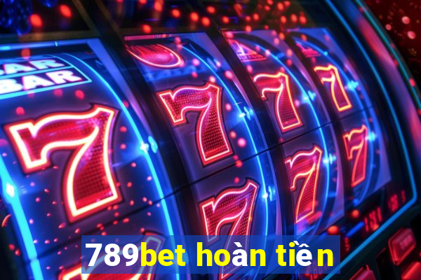 789bet hoàn tiền