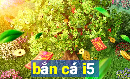 bắn cá i5