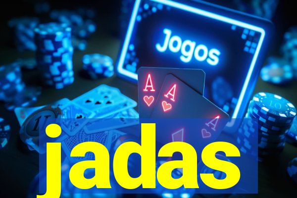 jadas