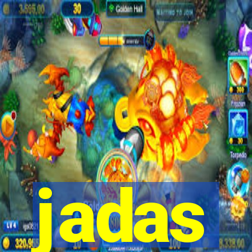 jadas