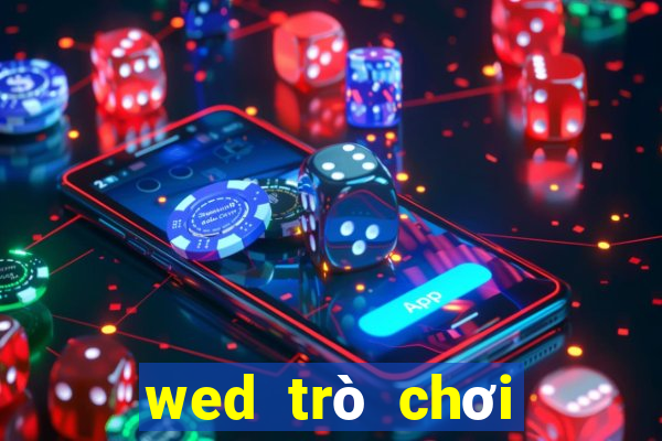 wed trò chơi điện tử Việt nam