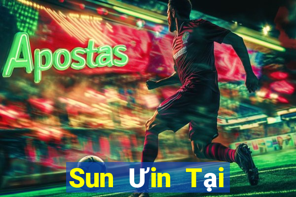 Sun Ưin Tại Game Bài Đổi Thưởng Sinh Tử