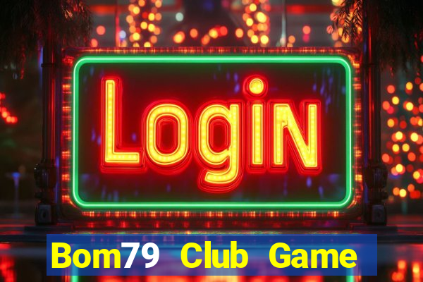 Bom79 Club Game Bài V52