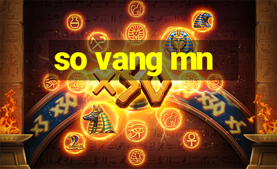 so vang mn