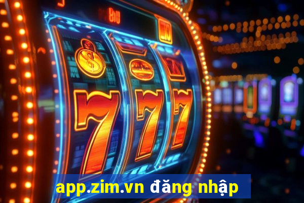 app.zim.vn đăng nhập