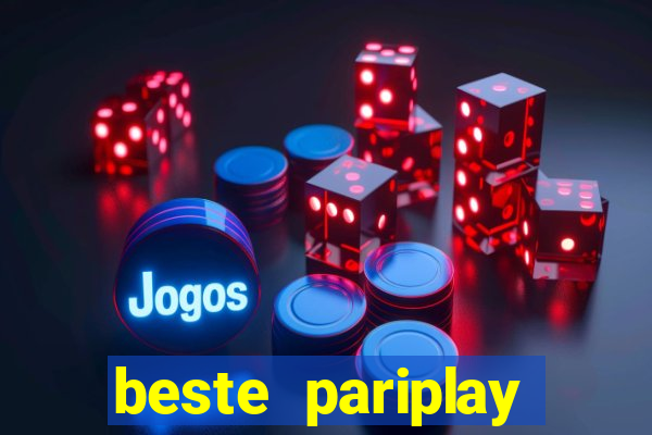 beste pariplay online casino